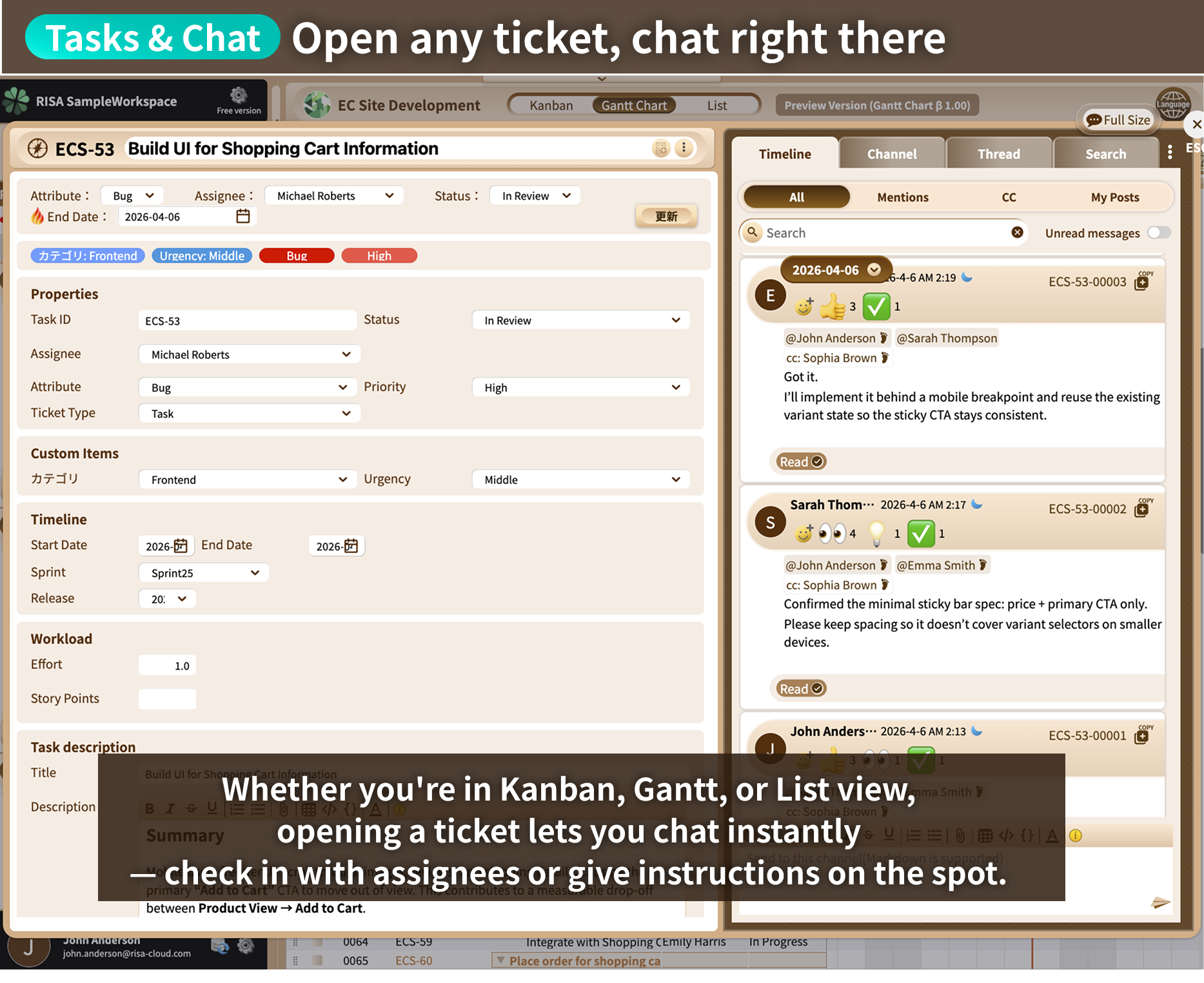Open any ticket, chat right there